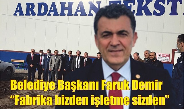 Başkan Demir, Ardahan’a ikinci tekstil fabrikasını açmak için harekete geçti