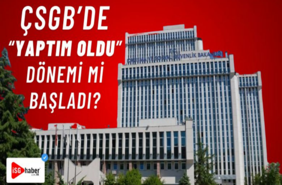 ÇSGB’de ‘yaptım oldu devri mi başladı?’ eleştirisi