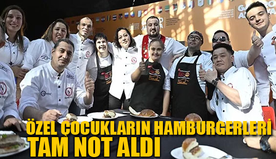 Özel çocukların hamburgerleri tam not aldı