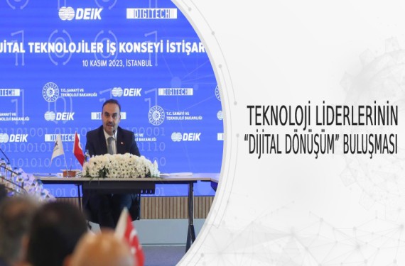 TEKNOLOJİ LİDERLERİNİN “DİJİTAL DÖNÜŞÜM” İÇİN BULUŞTU