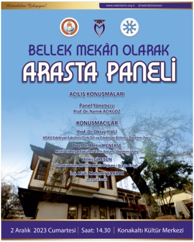 BELLEK MEKÂN OLARAK ARASTA PANELİ YAPILIYOR