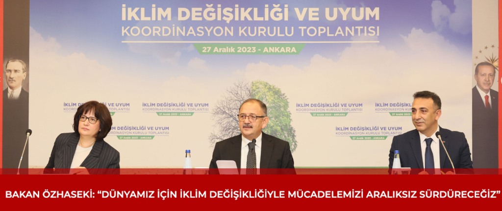 Dünya için iklim değişikliğiyle mücadeleyi aralıksız sürdüreceğiz