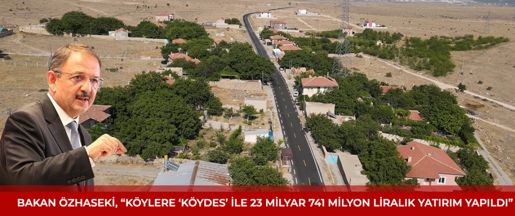 KÖYDES Projesine 6,9 milyar lira ayrıldı