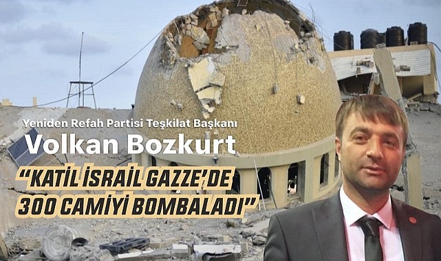 Volkan Bozkurt, “Gazze’de artık ezan sesi yok!”