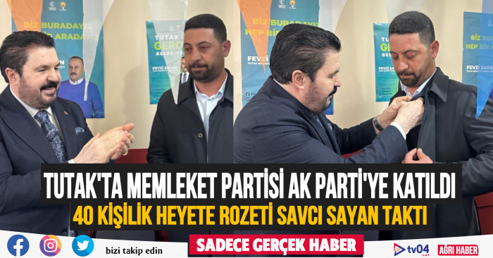 Ağrı’da 40 kişilik Memleket Partisi heyeti AK Parti’ye katıldı