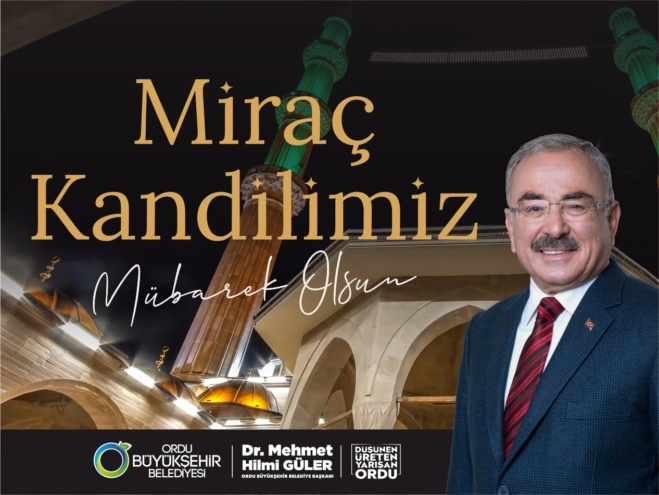 Başkan Güler’den Miraç Kandili mesajı