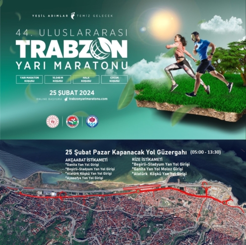 Trabzon Büyükşehir Belediyesi yarı maratonda kapanacak yollarla ilgili uyardı