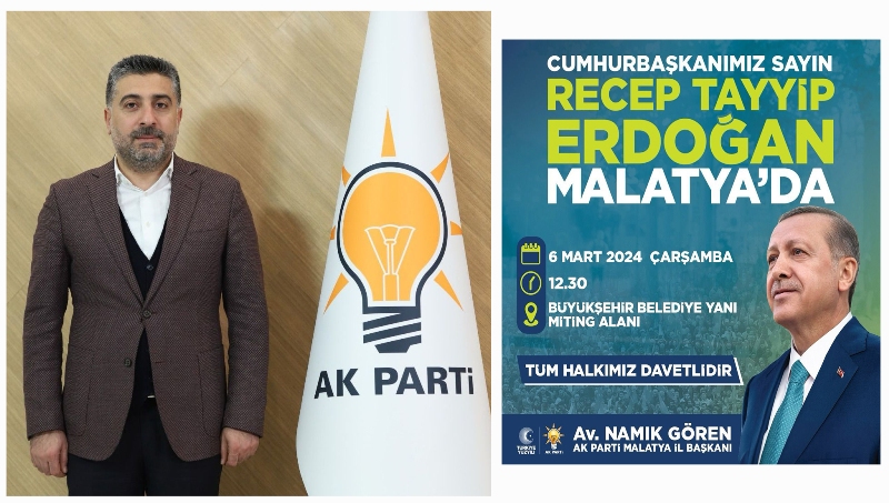 AK Parti İl Başkanı Gören , Malatyalıları büyük buluşmaya davet etti