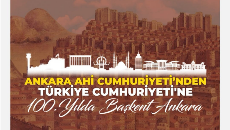 Ankara Ahi Cumhuriyeti’nden Türkiye Cumhuriyeti’ne ‘100. yılda Başkent Ankara’ Paneli