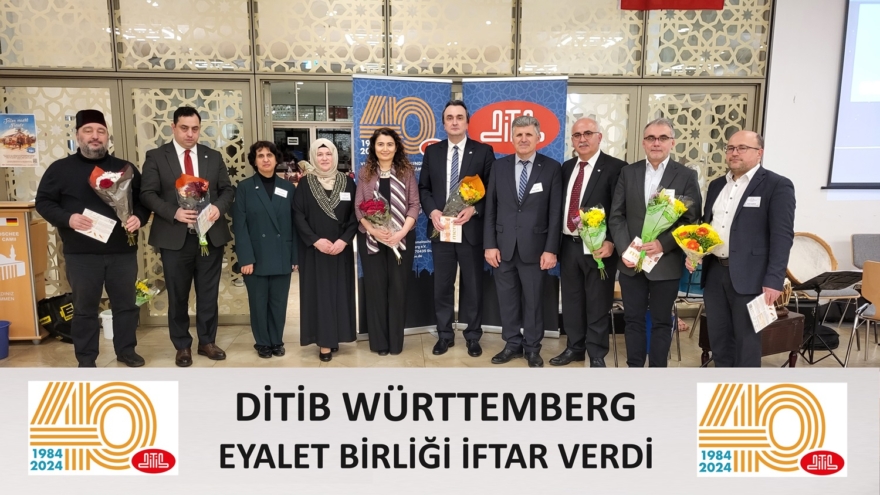 DİTİB WÜRTTEMBERG EYALET BİRLİĞİ İFTAR VERDİ – Post Aktuel