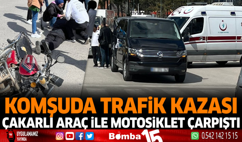 Isparta’da kaza, çakarlı araç ile motosiklet çarpıştı