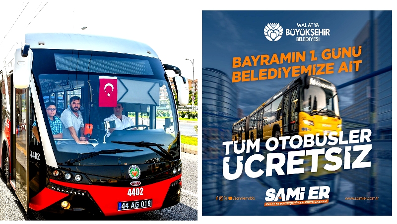 Malatya’da toplu taşıma araçları bayramın birinci günü ücretsiz