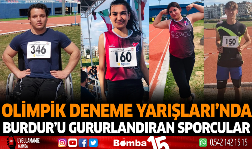 Olimpik Deneme Yarışlarında Burdur’u Gururlandıran Sporcular