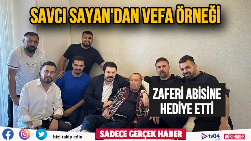 Savcı Sayan’dan vefa ziyareti