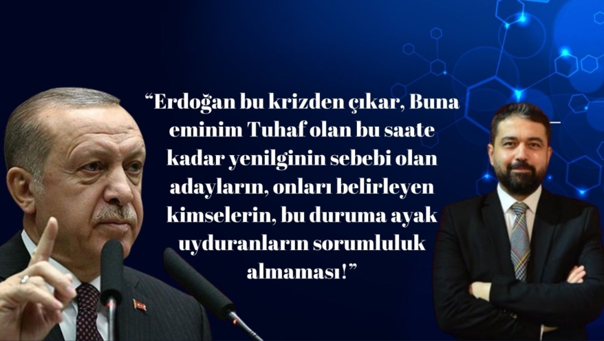 TİMBİR Genel Başkan Vekili Av. Cüneyd Altıparmak yazdı; ‘Erdoğan bu krizden çıkar. Buna eminim’