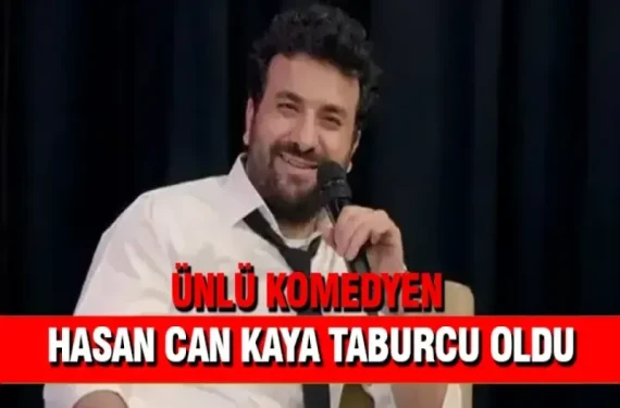 Ünlü Komedyen Hasan Can Kaya taburcu oldu